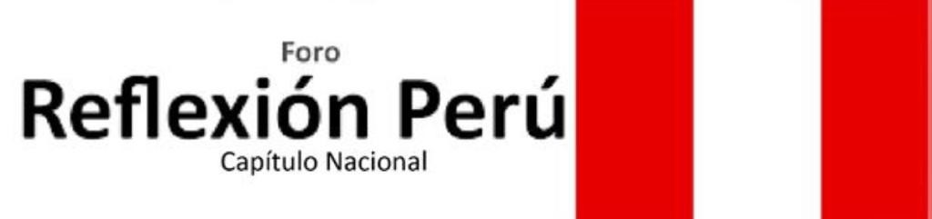 FORO REFLEXIÓN PERÚ - CAPÍTULO
                            NACIONAL